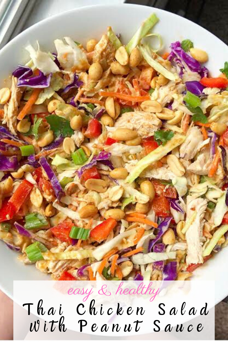 Thai Chicken Salad with Peanut Dressing - Figgin Delicious